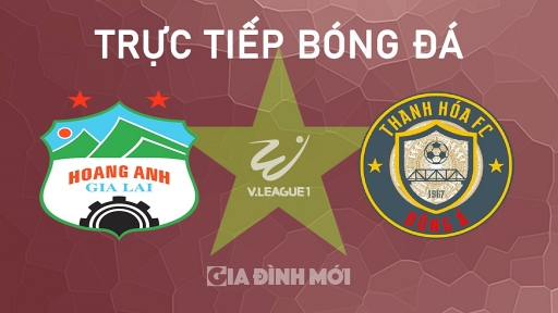 Trực tiếp HAGL vs Thanh Hóa giải V-League 2024/25 trên VTV5 hôm nay 26/10