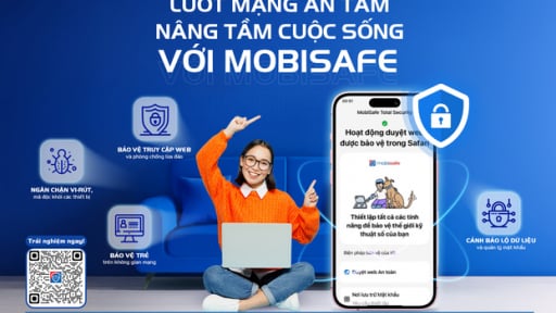 MobiSafe - “Áo giáp” bảo vệ người dùng trước các mối đe dọa trực tuyến