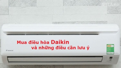 Điều hòa Daikin: Ưu nhược điểm và những điều cần lưu ý khi mua