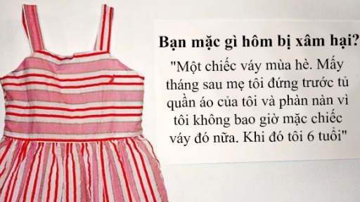 'Bạn mặc gì hôm bị xâm hại?' và câu trả lời của các nạn nhân khiến bạn trăn trở