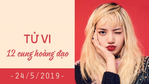 Tử vi ngày 24/5/2019 của 12 cung hoàng đạo: Bảo Bình hãy cảnh giác với người mới quen