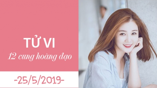 Tử vi ngày 25/5/2019 của 12 cung hoàng đạo: Kim Ngưu cẩn thận với tiền bạc