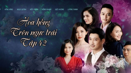 Xem phim Hoa hồng trên ngực trái tập 42 Preview VTV3 trên VTV Giải Trí