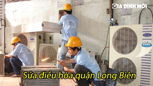 Sửa điều hòa quận Long Biên: Top 5 địa chỉ uy tín, giá rẻ, chất lượng