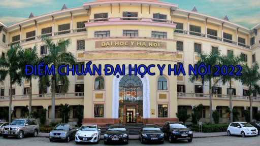 Điểm chuẩn trường Đại học Y Hà Nội năm 2022 chính xác nhất