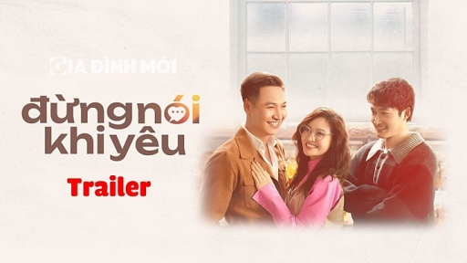 Trailer phim Đừng nói khi yêu sẽ phát trên VTV3 từ ngày 30/1/2023