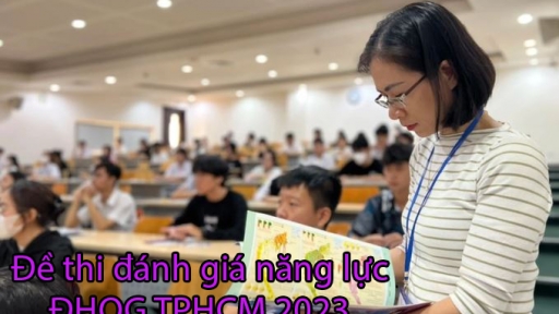 Đề thi đánh giá năng lực Đại học Quốc gia TP.HCM 2023 đầy đủ nhất