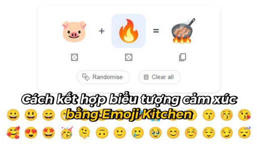 Cách kết hợp biểu tượng cảm xúc bằng Emoji Kitchen trên Google Search