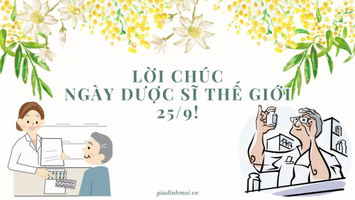 Lời chúc Ngày Dược sĩ Thế giới 25/9 hay và ý nghĩa nhất