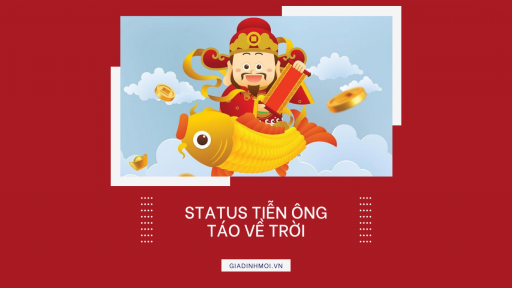 Status tiễn ông Táo về trời hay, hài hước, ý nghĩa nhất 2024