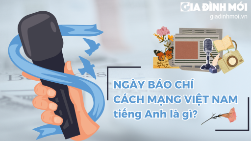 Ngày Báo chí Cách mạng Việt Nam 21/6 tiếng Anh là gì?