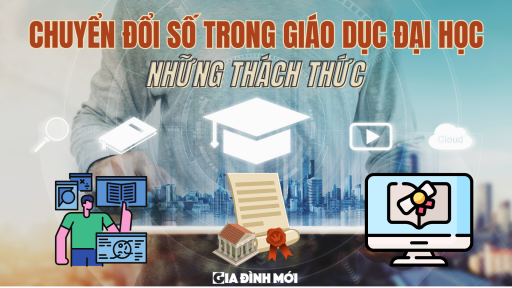 Chuyển đổi số trong giáo dục đại học - Những thách thức