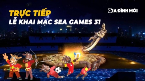 Lễ khai mạc SEA Games 31 trực tiếp lúc mấy giờ, trên kênh nào?