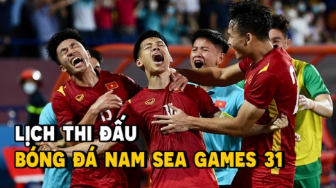 Lịch bóng đá nam SEA Games 31 của U23 Việt Nam đầy đủ, chính xác nhất