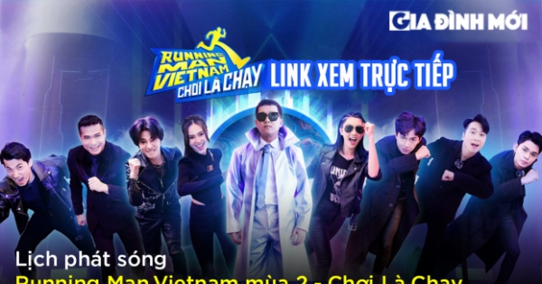 Lịch phát sóng Running Man Vietnam mùa 2 - Chơi Là Chạy trên HTV7, VieON, YouTube