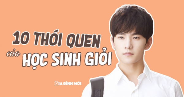 10 thói quen của học sinh giỏi mà bạn nên học tập ngay hôm nay