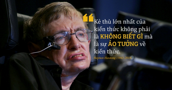 16 câu nói thấm thía của thiên tài vật lý hàng đầu thế giới Stephen Hawking