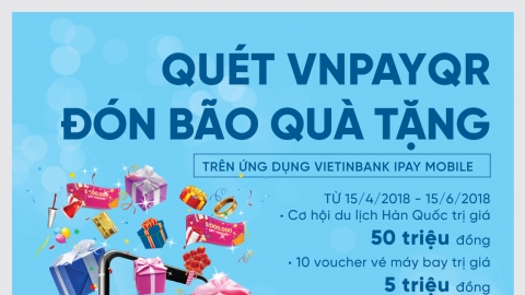 Quét VNPAYQR, đón bão quà tặng