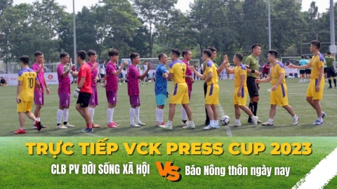 Tường thuật VCK Press Cup 2023: PV Đời sống xã hội - Báo Nông thôn ngày nay