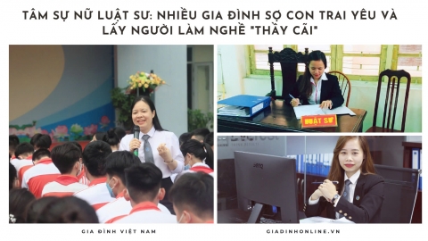 Tâm sự nữ luật sư: Nhiều gia đình sợ con trai yêu và lấy người làm nghề 