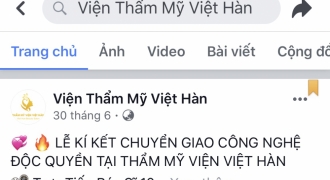 Bài 4: Đề nghị Sở Y tế Hà Nội vào cuộc làm rõ phản ánh về thẩm mỹ Việt Hàn