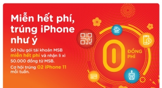 MSB tặng iPhone 11, miễn phí giao dịch Internet Banking cho khách hàng dịp cuối năm