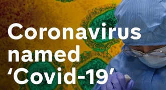 WHO đổi tên dịch virus Corona thành Covid-19