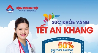 Bệnh viện An Việt tri ân giảm 50% gói khám sức khỏe định kỳ Tết 2021