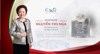Madame Nguyễn Thị Nga - Doanh nhân Việt Nam duy nhất được tôn vinh Đại sứ Thương mại toàn cầu 2020