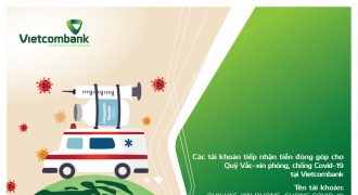 Vietcombank tiếp nhận mọi đóng góp, tài trợ cho Quỹ vắc xin phòng, chống Covid 