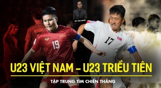 U23 Việt Nam - U23 Triều Tiên: Thắng để nuôi hi vọng