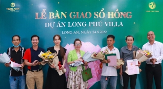 Trần Anh Group bàn giao sổ hồng đợt 1 dự án Long Phú Villa