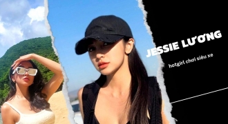 Đời thường nóng bỏng của Jessie Lương - hotgirl chơi siêu xe khiến hội nhà giàu kiêng nể