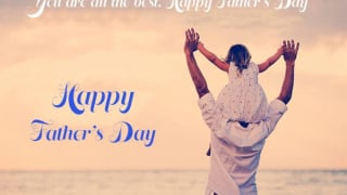 Ngày của cha 2025 là ngày nào? Những lời chúc ý nghĩa ngày Father's Day