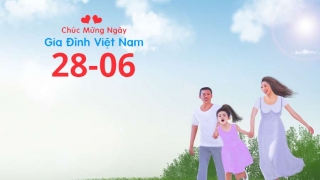 Những điều thú vị về ngày Gia đình Việt Nam