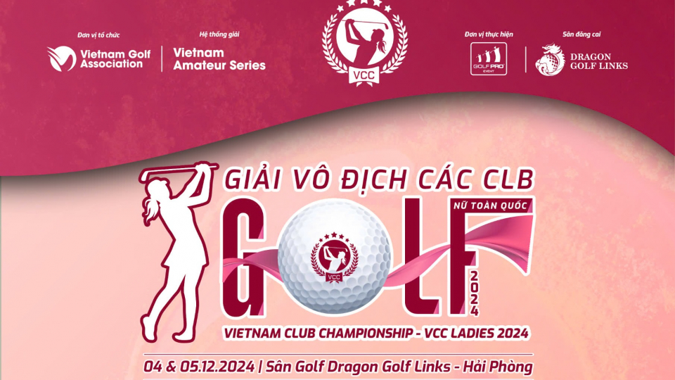 Vietnam Club Championship 2024: Thúc đẩy phong trào golf nữ tại Việt Nam