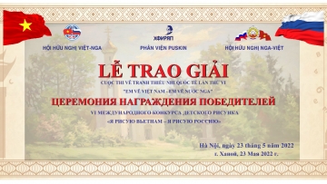 Церемония награждения победителей 6-го Международного Конкурса детского рисунка «Я рисую Вьетнам – Я рисую Россию»