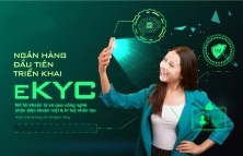 Định danh khách hàng trực tuyến (e-KYC) là tương lai Ngân hàng số tại Việt Nam