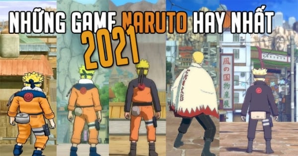 Top tựa game Naruto hàng đầu trên mobile năm 2021