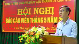 Ban Tuyên giáo và Dân vận Thành ủy Cần Thơ tổ chức Hội nghị Báo cáo viên tháng 5