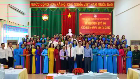 Ủy ban MTTQVN TP Cần Thơ công bố các quyết định về tổ chức bộ máy và công tác cán bộ