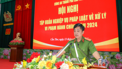 Cần Thơ: Tập huấn nghiệp vụ pháp luật về Xử lý vi phạm hành chính năm 2024
