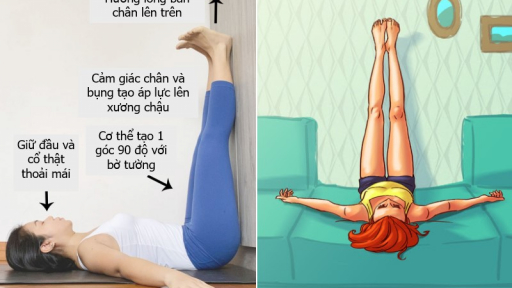 Tư thế gác chân lên tường thường xuyên mang lại tác dụng gì?