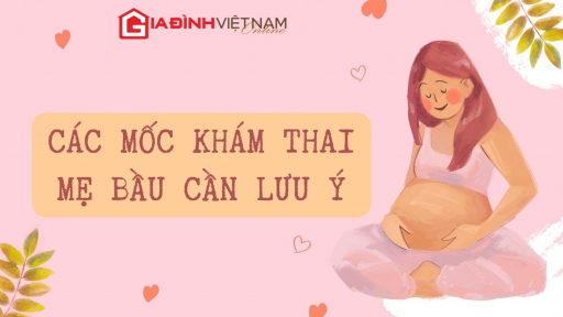 8 mốc khám thai quan trọng để sinh con an toàn
