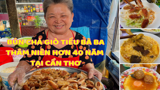 Có gì bên trong quán bún chả giò Tiều thâm niên hơn 40 năm tại Cần Thơ?