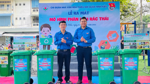 Cần Thơ: Nhà Văn hóa Thiếu nhi quận Ninh Kiều ra mắt mô hình phân loại rác