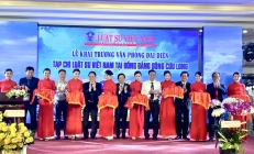 Tạp chí Luật sư Việt Nam khai trương Văn phòng đại diện tại ĐBSCL