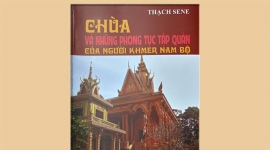 Hiểu hơn về chùa và phong tục tập quán của bà con Khmer Nam Bộ