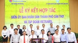 Ký kết thỏa thuận hợp tác chiến lược giữa UBND thành phố Cần Thơ và Tập đoàn Vietravel
