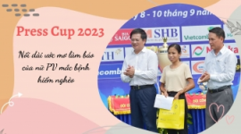 BTC Press Cup 2023 góp sức, nối dài ước mơ làm báo của nữ PV mắc bệnh hiểm nghèo